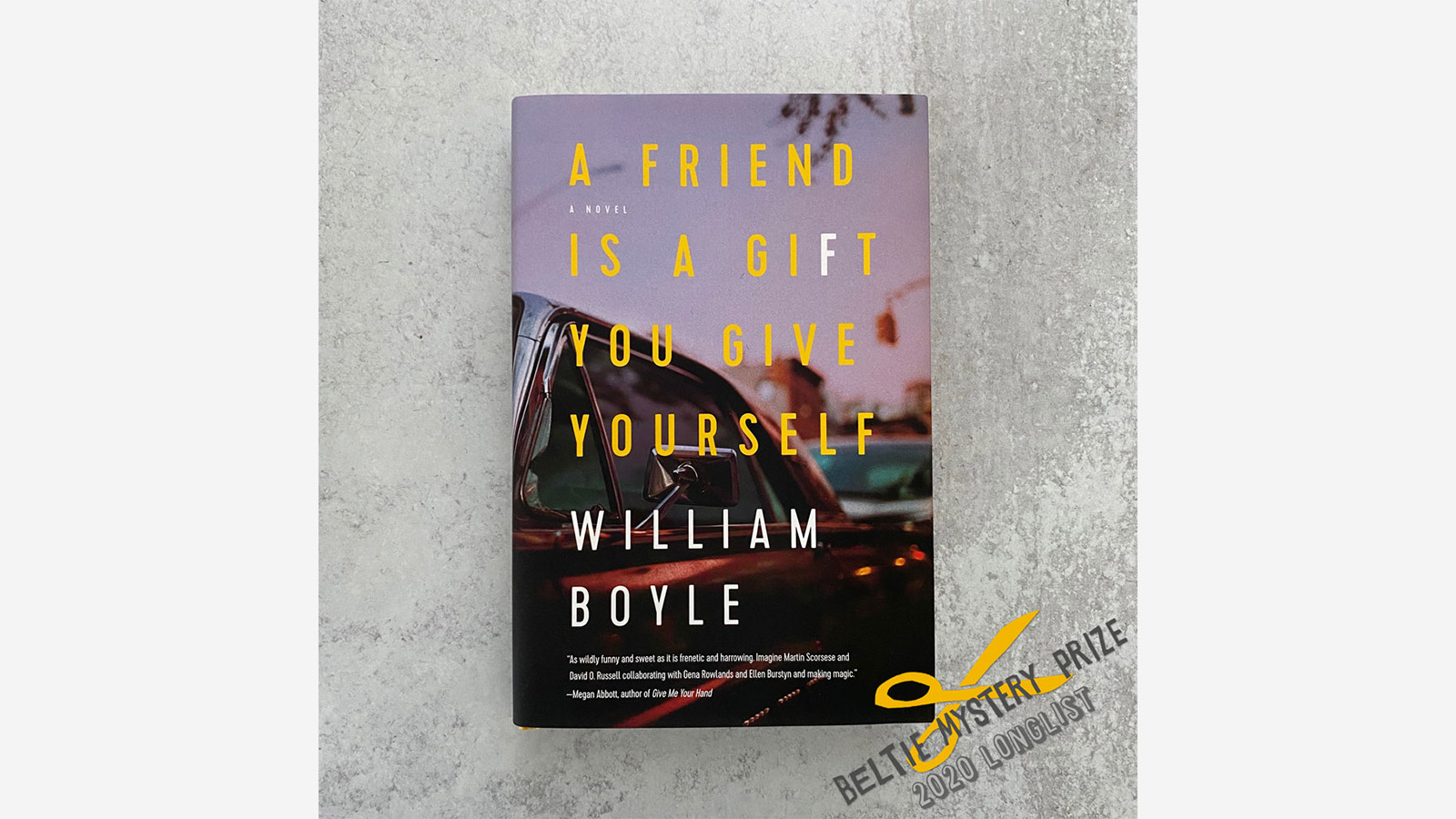 A Friend is a Gift You Give Yourself by William Boyle