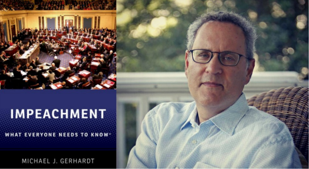 Michael J. Gerhardt's Impeachment: What Everyone Needs to Know