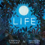 Life, by Cynthia Rylant