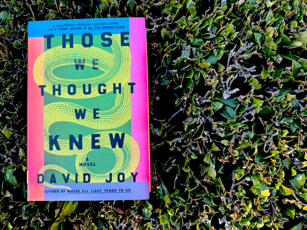 David Joy, Those We Thought We Knew Fearrington(01)